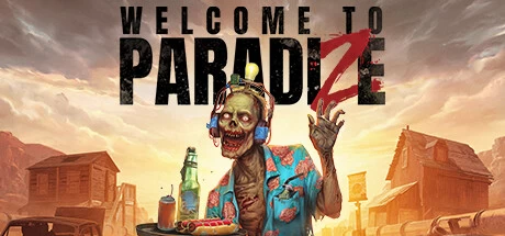 《欢迎来到帕拉迪泽/Welcome to ParadiZe》steam正版离线版共享账号插图