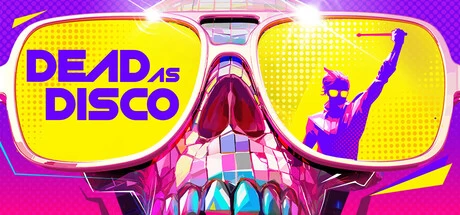 《死亡迪斯科/Dead as Disco》steam正版免费激活入库游玩